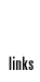 Links Links